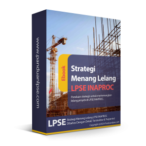 Panduan Menang Lelang LPSE INAPROC new